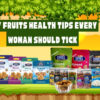 Dry Fruits Health Tips Every Woman Should Tick