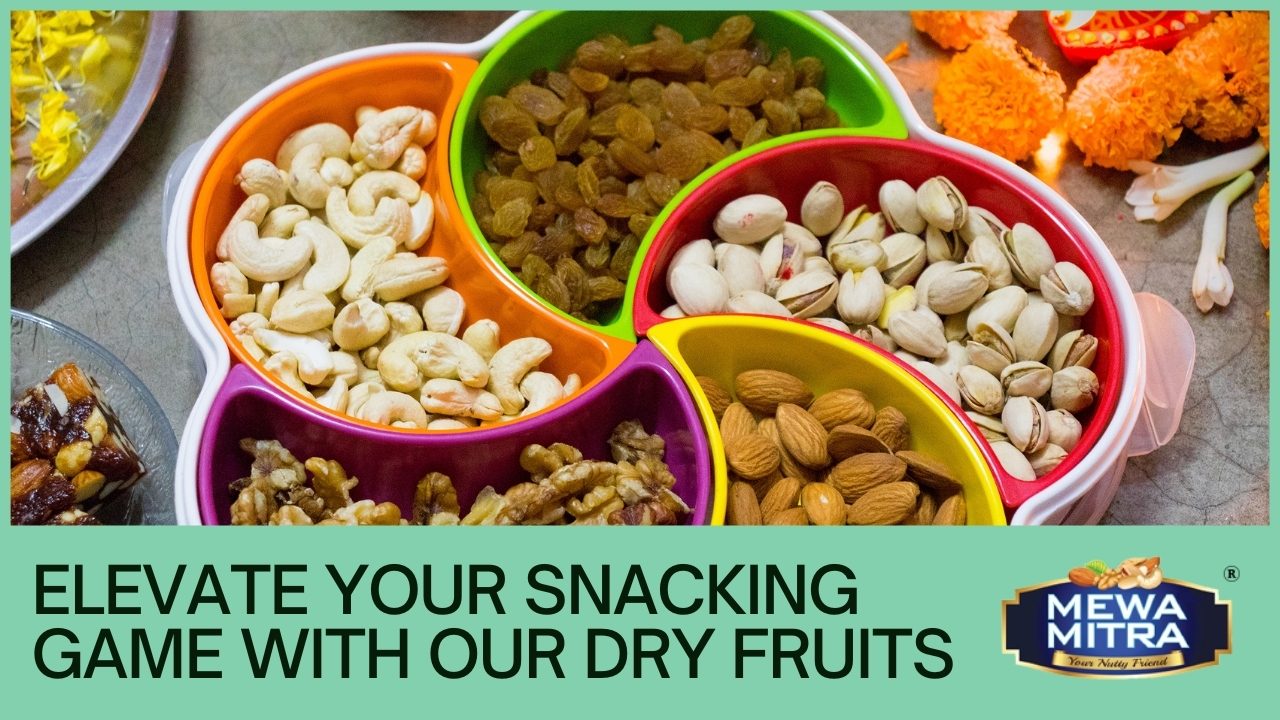 Elevate Your Snacking Game with Our Dry Fruits